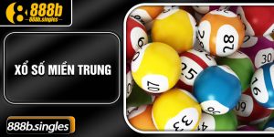 Xổ Số Miền Trung