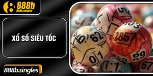 Xổ Số Siêu Tốc